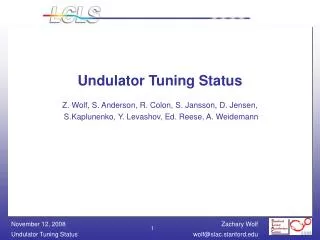 Undulator Tuning Status