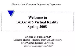 Welcome to 14:332:476 Virtual Reality Spring 2008