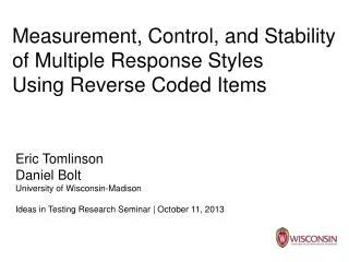 Measurement, Control, and Stability of Multiple Response Styles Using Reverse Coded Items