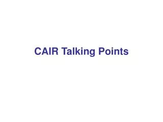 CAIR Talking Points