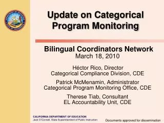 Update on Categorical Program Monitoring