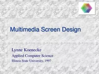 Multimedia Screen Design