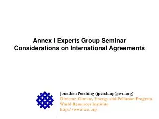 Annex I Experts Group Seminar Considerations on International Agreements