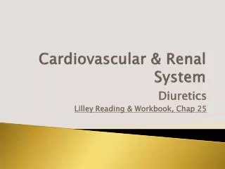 Cardiovascular &amp; Renal System