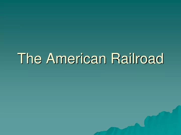 the american railroad