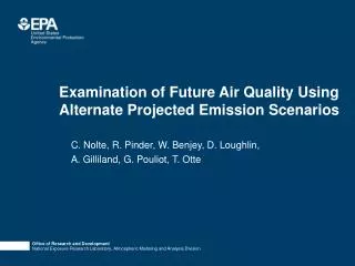 Examination of Future Air Quality Using Alternate Projected Emission Scenarios