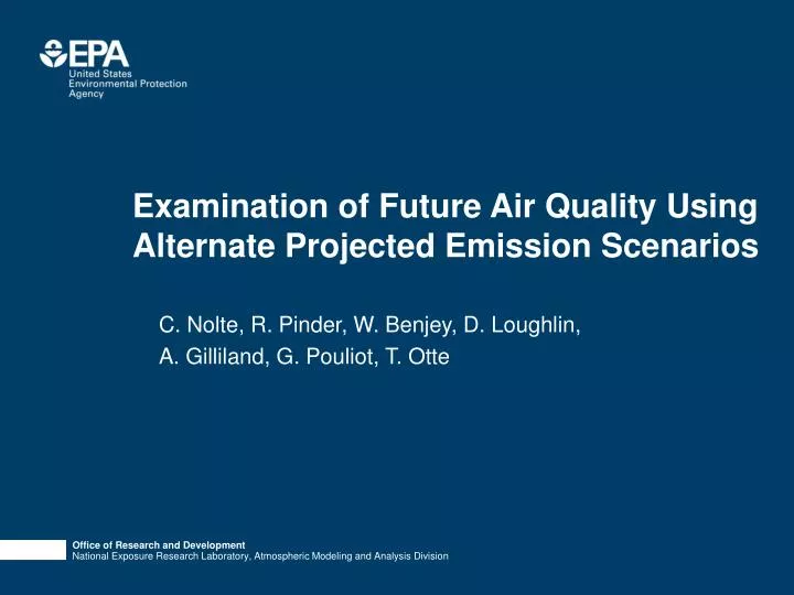 examination of future air quality using alternate projected emission scenarios