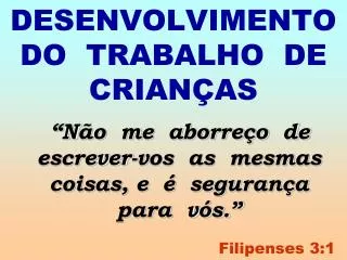 desenvolvimento do trabalho de crian as