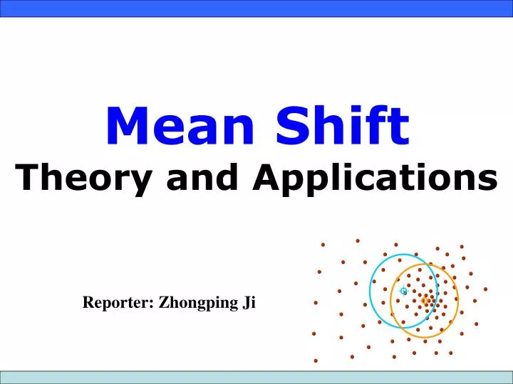 mean shift theory and applications