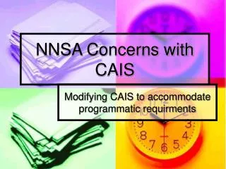 NNSA Concerns with CAIS