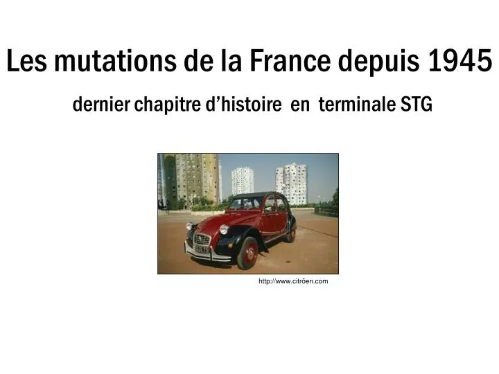 les mutations de la france depuis 1945 dernier chapitre d histoire en terminale stg