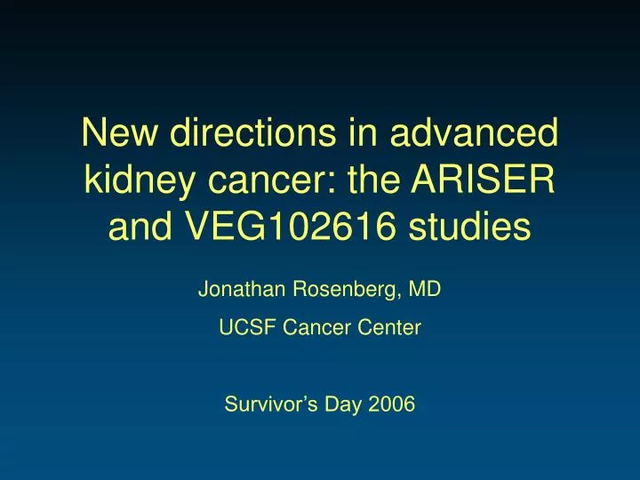 new directions in advanced kidney cancer the ariser and veg102616 studies