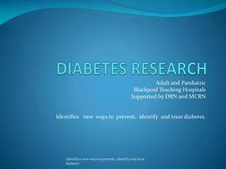 DIABETES RESEARCH