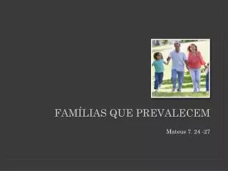fam lias que prevalecem