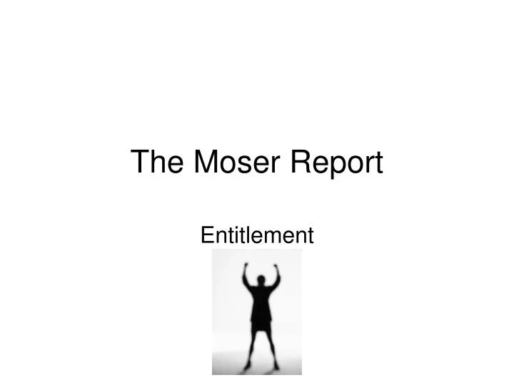 the moser report