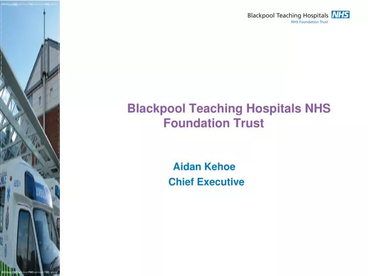 blackpool teaching hospitals nhs foundation trust