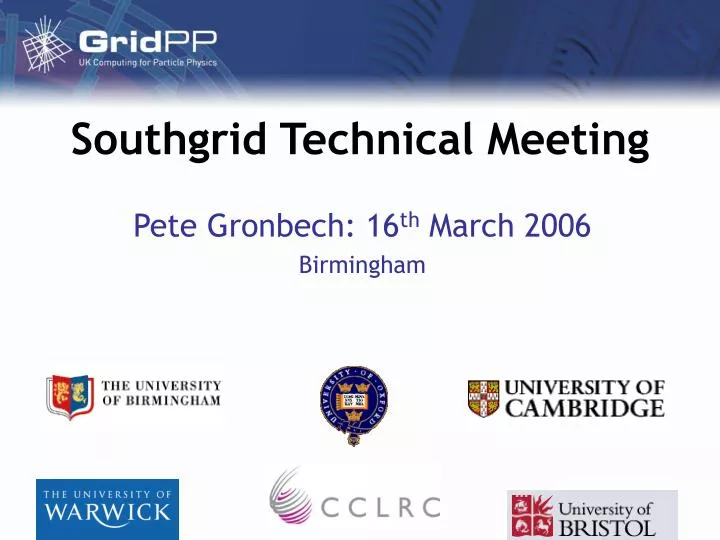 southgrid technical meeting