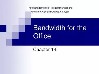 Bandwidth for the Office