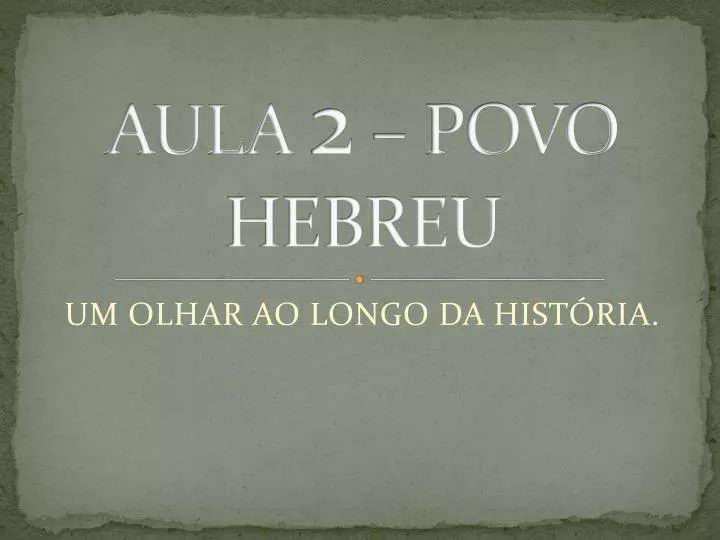 aula 2 povo hebreu