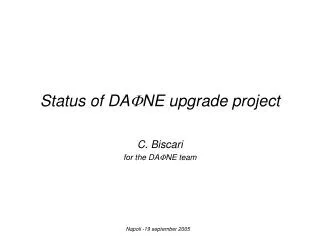 Status of DA F NE upgrade project