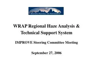 WRAP Regional Haze Analysis &amp; Technical Support System