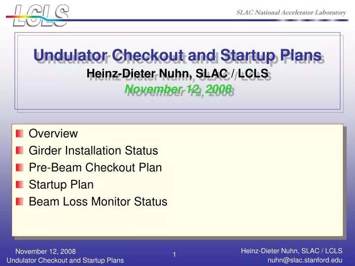 undulator checkout and startup plans heinz dieter nuhn slac lcls november 12 2008