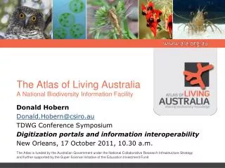 The Atlas of Living Australia A National Biodiversity Information Facility