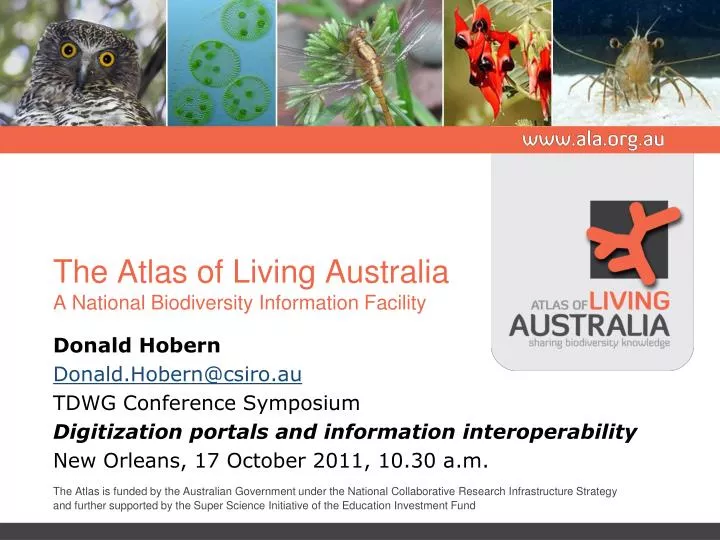 the atlas of living australia a national biodiversity information facility