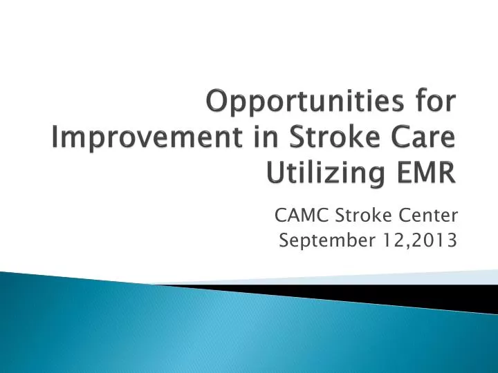 opportunities for improvement in stroke care utilizing emr