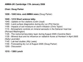 AMMA-UK Cambridge 17th January 2006 Chair: Doug Parker