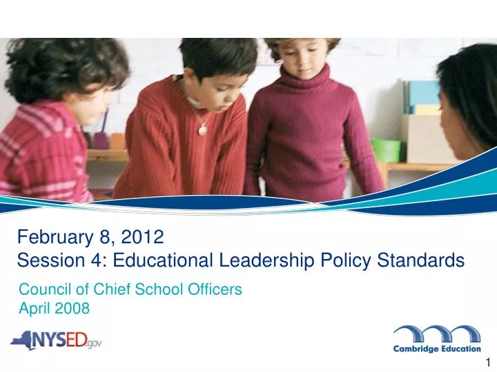february 8 2012 session 4 educational leadership policy standards