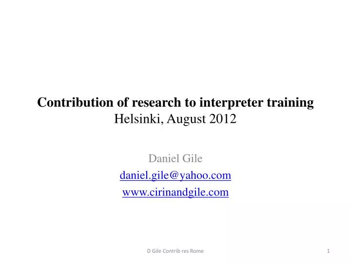 contribution of research to interpreter training helsinki august 2012