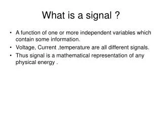 What is a signal ?