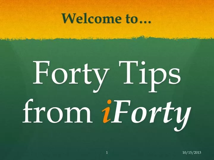 forty tips from i forty