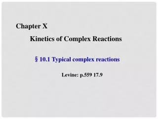 Chapter X Kinetics of Complex Reactions