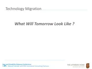 Technology Migration