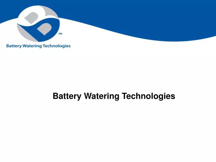 battery watering technologies
