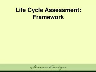 Life Cycle Assessment: Framework