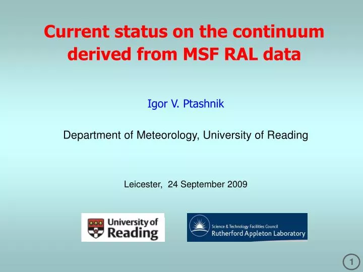 current status on the continuum derived from msf ral data