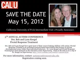 SAVE THE DATE May 15, 2012