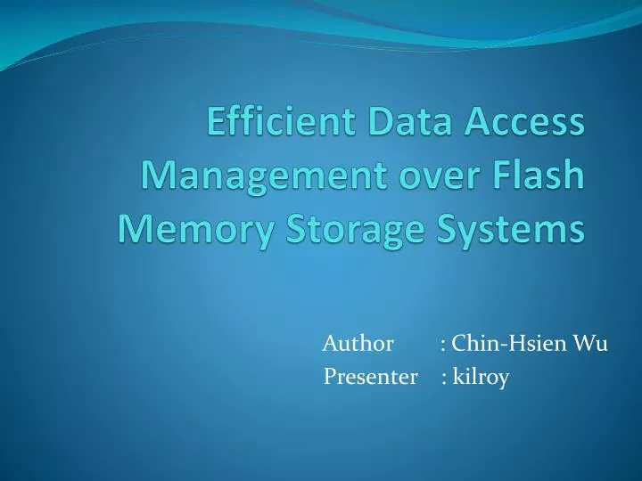 efficient data access management over flash memory storage systems