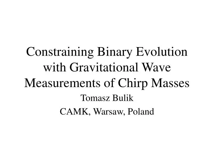 constraining binary evolution with gravitational wave measurements of chirp masses