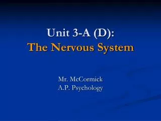 unit 3 a d the nervous system