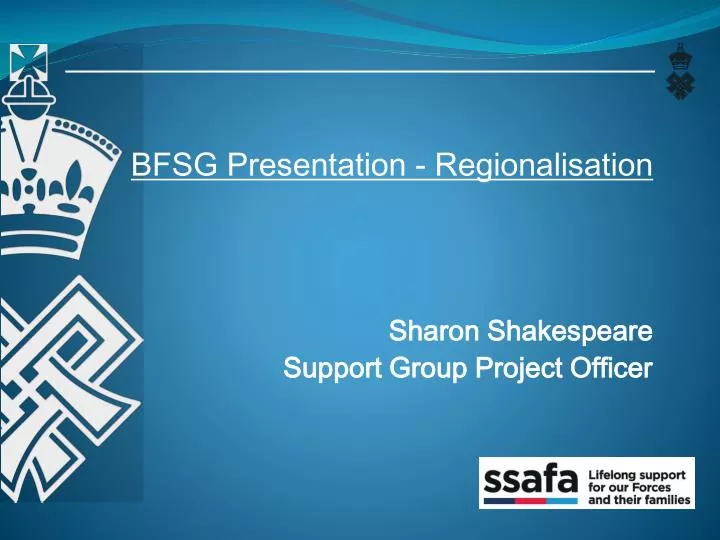 bfsg presentation regionalisation sharon shakespeare support group project officer