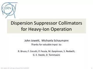 Dispersion Suppressor Collimators for Heavy-Ion Operation