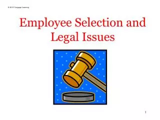 Employee Selection and Legal Issues