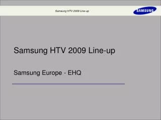 Samsung HTV 2009 Line-up