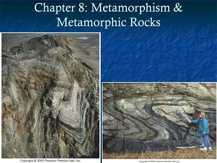 chapter 8 metamorphism metamorphic rocks