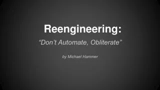 Reengineering: