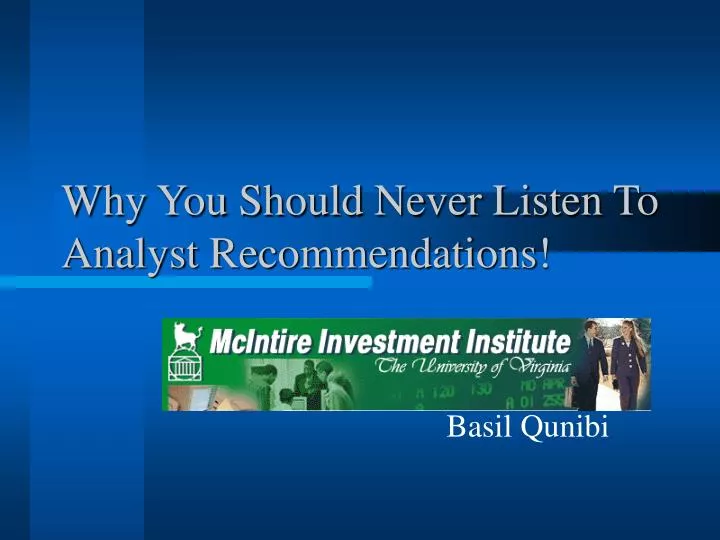 why you should never listen to analyst recommendations